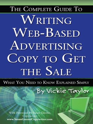 cover image of The Complete Guide to Writing Web-Based Advertising Copy to Get the Sale